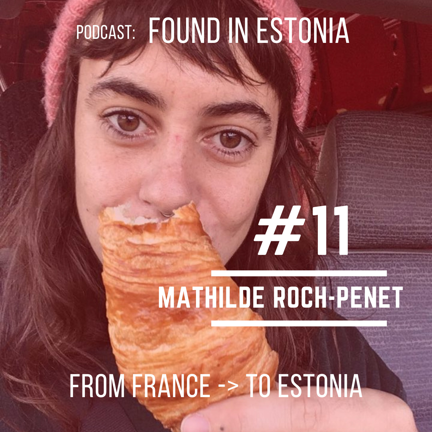 #11 Mathilde Roch-Penet - from France to Estonia