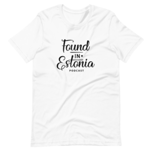 Found in Estonia podcast white tshirt