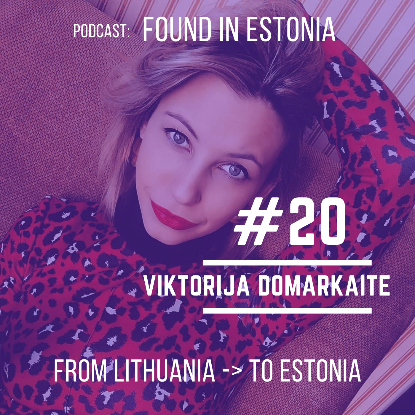 #20 Viktorija Domarkaite from Lithuania to Estonia