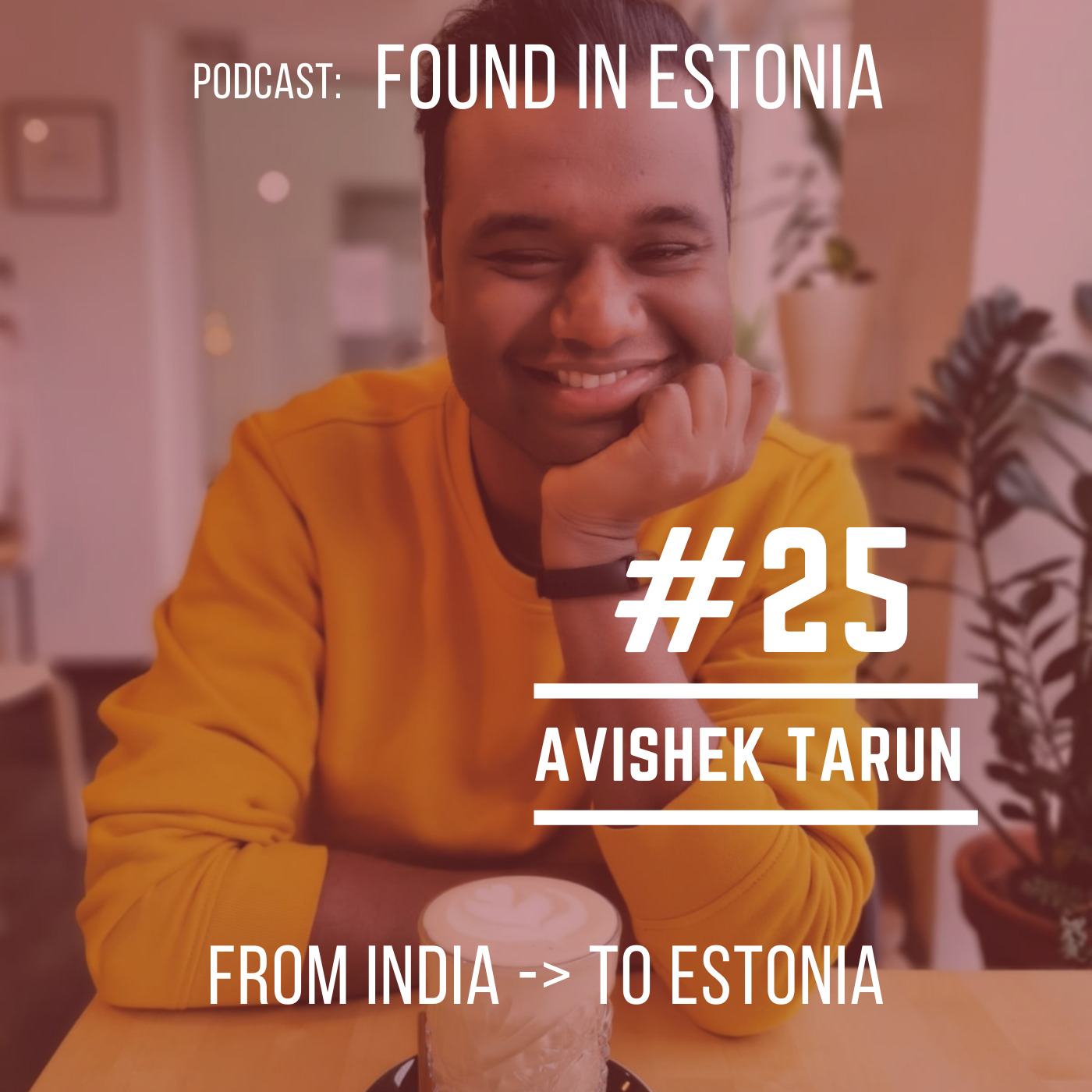 #25 Avishek Tarun from India to Estonia
