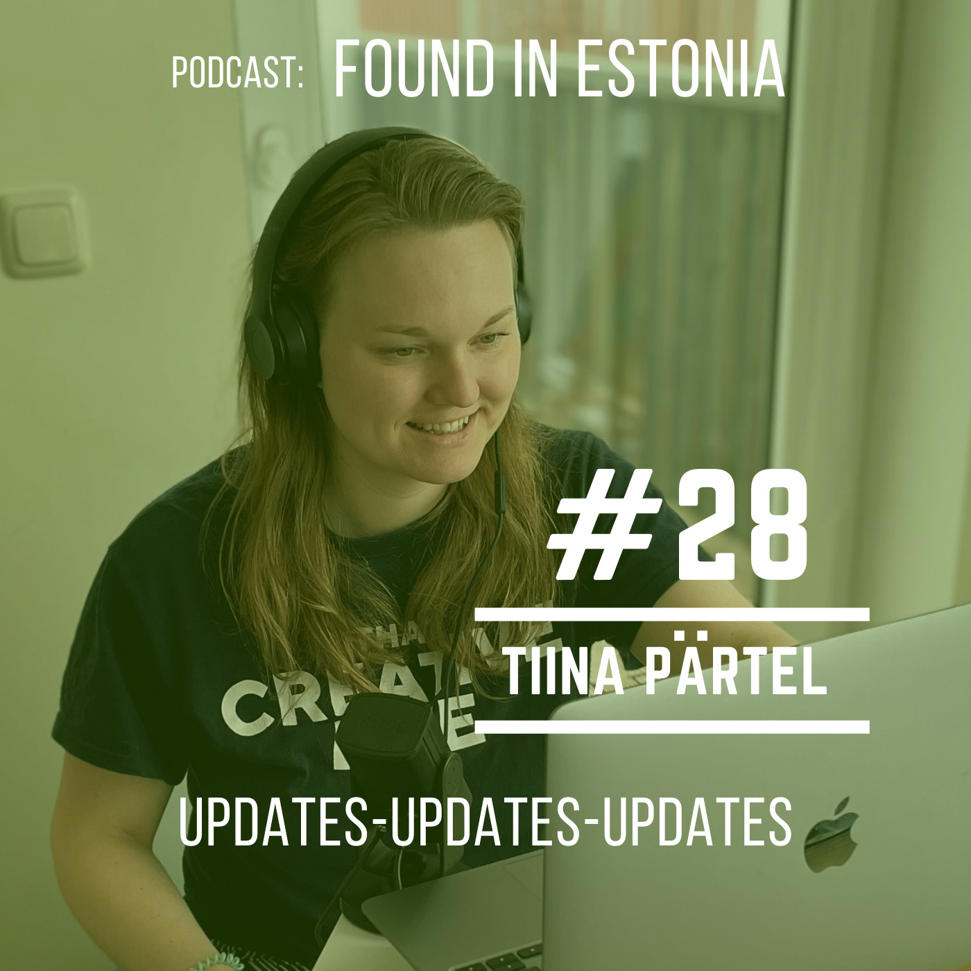 #28 Tiina - what's up with Found in Estonia podcast?