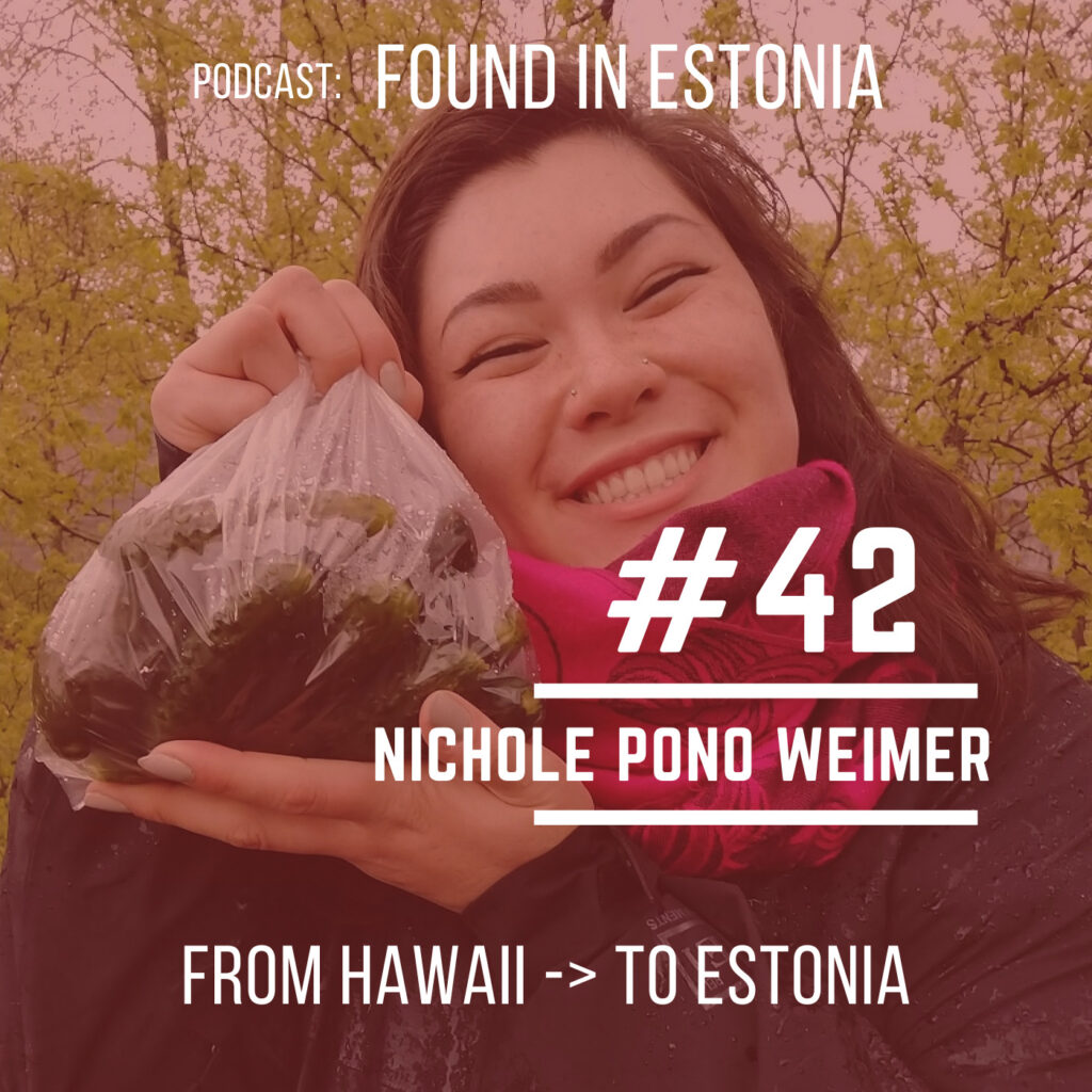 #42 Pono from Hawaii to Estonia