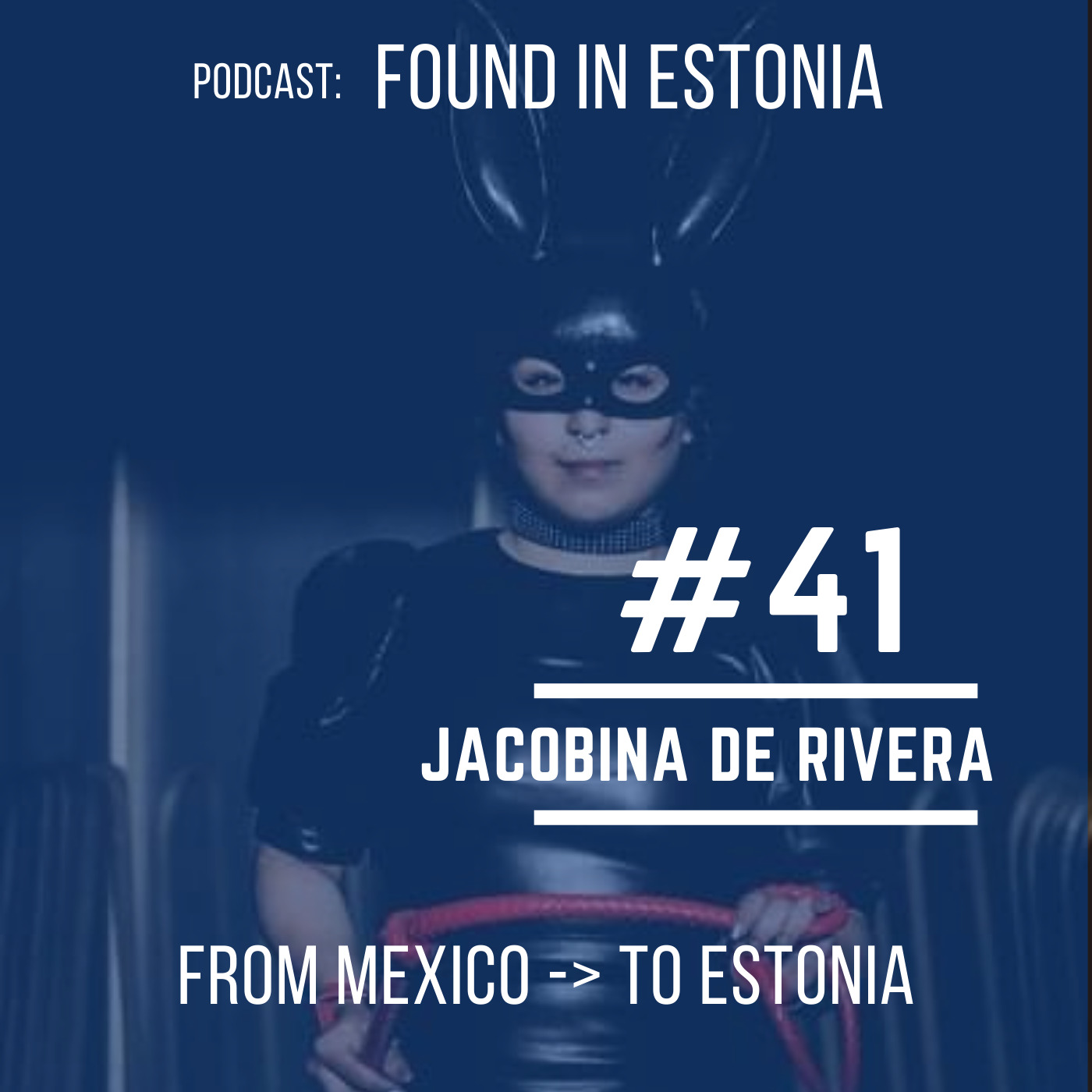 #41 Jacobina de Rivera from Mexico to Estonia