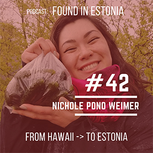 #42 Pono from Hawaii to Estonia