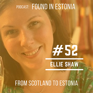 #52 Ellie Shaw from Scotland to Estonia