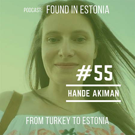 #55 Hande Akiman from Turkey to Estonia